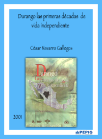 Durango, las primeras décadas de vida independiente (2001)