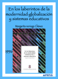 En los laberintos de la modernidad: Globalización y sistemas educativos (1996)