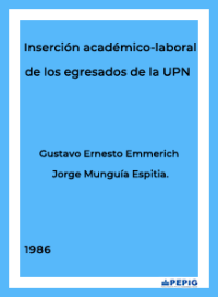 Inserción académico-laboral de los egresados de la UPN (1986)