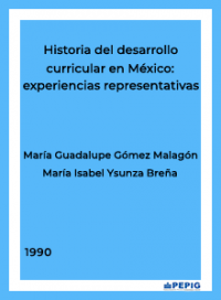 Historia del desarrollo curricular en México: experiencias representativas (1990)