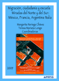 Migración, ciudadanía y escuela. Miradas del Norte y del Sur: México, Francia, Argentina, Italia. (2009)