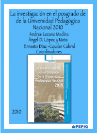 La investigación en el posgrado de la Universidad Pedagógica Nacional. (2010)