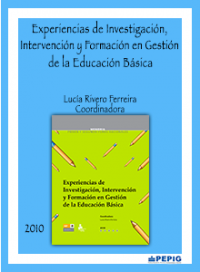Experiencias de investigación, intervención y formación en gestión de la educación básica. Memorias del primer y segundo foros Nacionales. (2010)