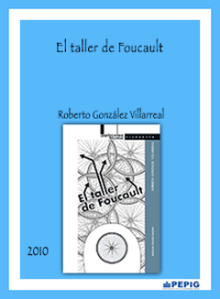 El taller de Foucault. (2010)