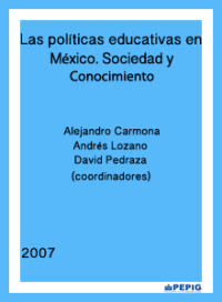 Las políticas educativas en México. Sociedad y conocimiento. (2007)