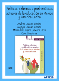 Políticas, reformas y problemáticas actuales de la educación en México y América Latina. (2011)
