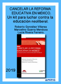 Cancelar la reforma educativa en México. Un kit para luchar contra la educación neoliberal. (2019)