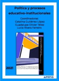 Política y procesos educativo - institucionales. (2021)