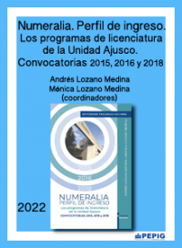 Numeralia. Perfil de ingreso. Los programas de licenciatura de la Unidad Ajusco. (2022)