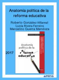 Anatomía política de la reforma educativa. (2017)