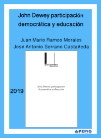 John Dewey participación democrática y educación. (2019)