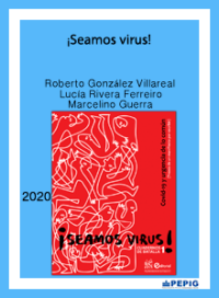 ¡Seamos virus! Covid-19 y la urgencia de lo común. (2020)